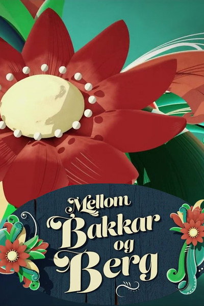 Póster de Mellom bakkar og berg