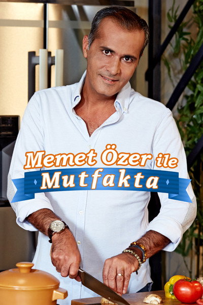 Póster de Memet Özer ile Mutfakta