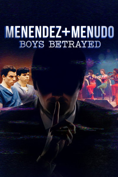 Póster de Menendez + Menudo: Boys Betrayed