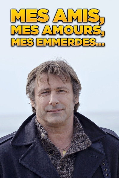 Póster de Mes amis, mes amours, mes emmerdes
