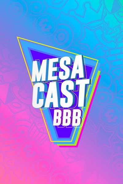 Póster de Mesacast BBB