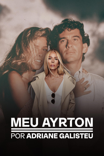 Póster de Mi Ayrton por Adriane Galisteu