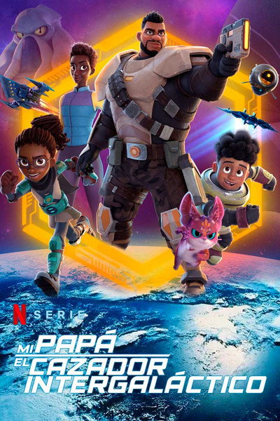 Póster de Mi papá el cazador intergaláctico