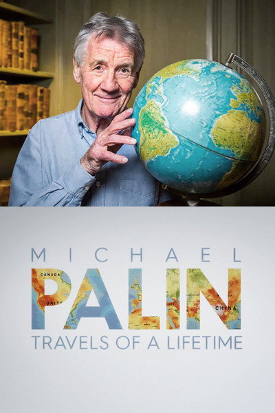 Póster de Michael Palin: Travels of a Lifetime