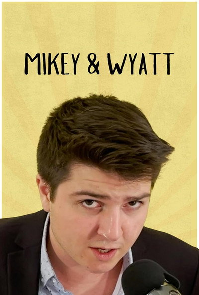 Póster de Mikey & Wyatt