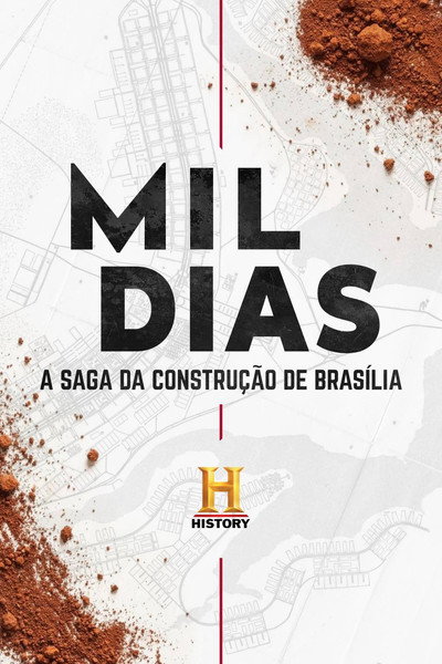 Póster de Mil Dias: A Saga da Construção de Brasília