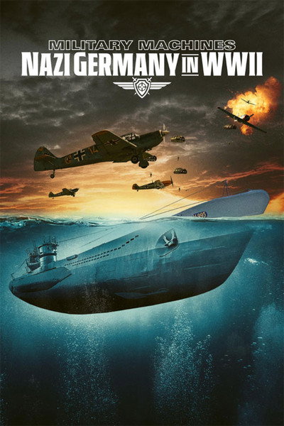 Póster de Military Machines: Nazi Germany in WWII
