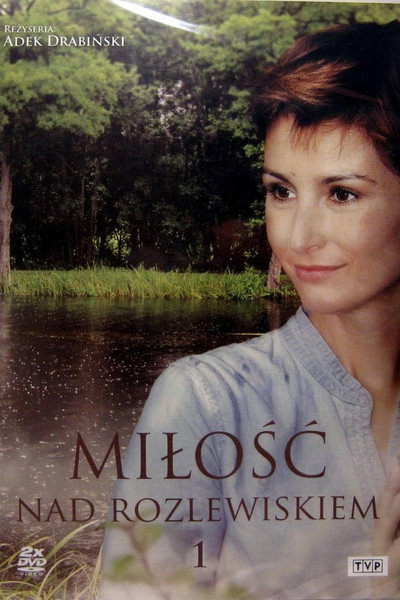 Póster de Milosc nad rozlewiskiem