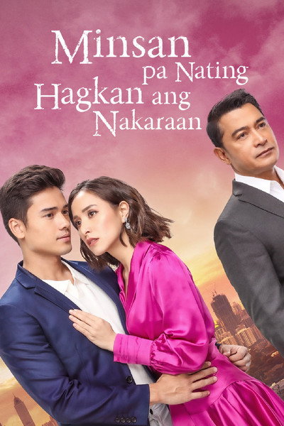 Póster de Minsan Pa Nating Hagkan Ang Nakaraan