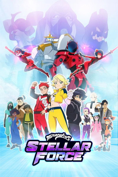Póster de Miraculous Stellar Fuerza