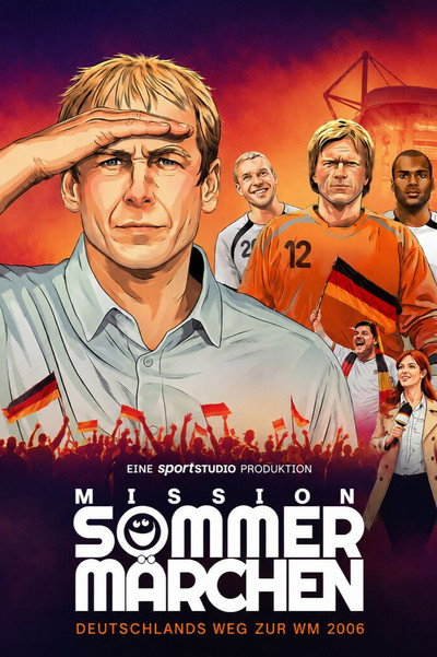 Póster de Mission Sommermärchen - Deutschlands Weg zur WM 2006