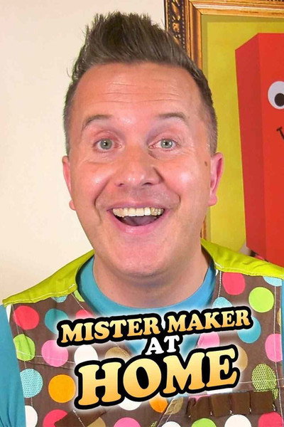 Póster de Mister Maker at Home