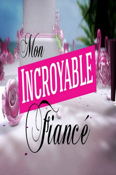 Póster de Mon incroyable fiancé