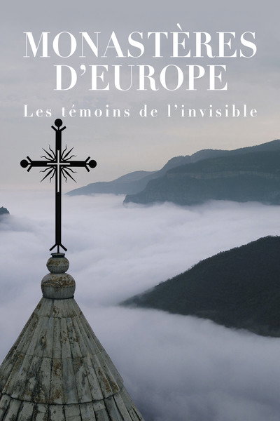 Póster de Monastères d'Europe, les témoins de l'invisible