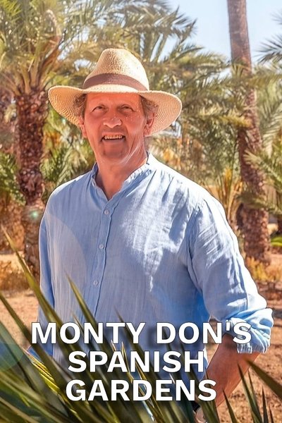 Póster de Monty Don's Spanish Gardens