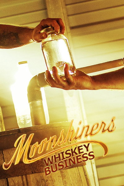 Póster de Moonshiners: Whiskey Business
