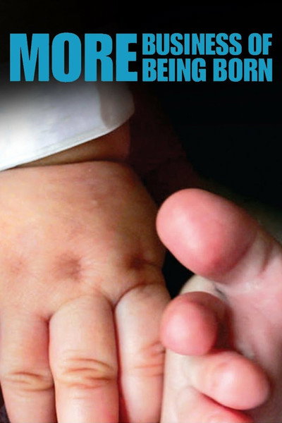 Póster de More Business of Being Born