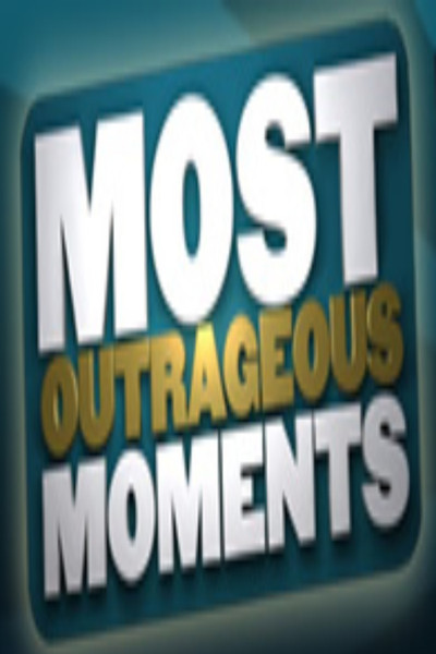 Póster de Most Outrageous Moments