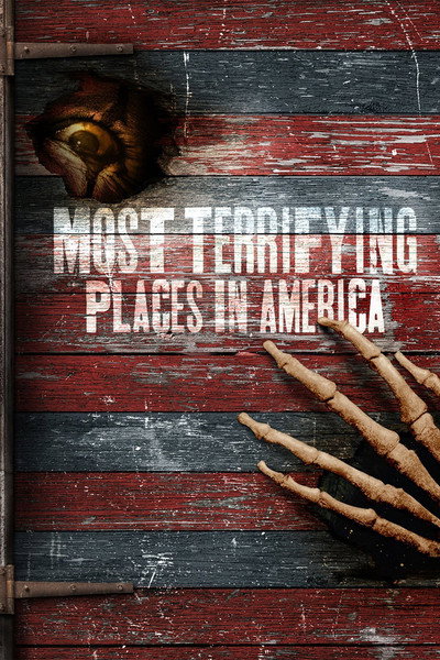 Póster de Most Terrifying Places in America