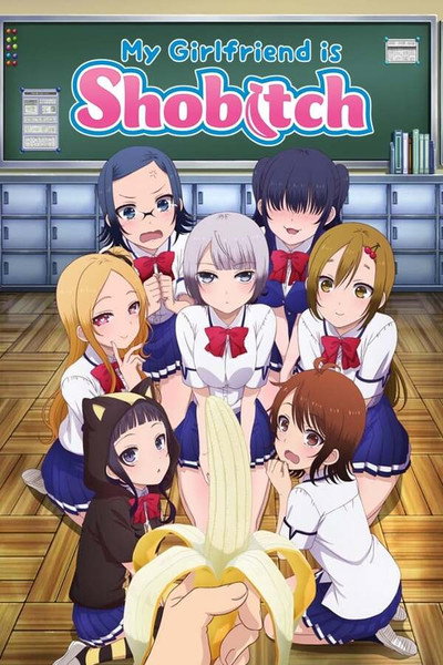 Póster de My Girlfriend Is Shobitch