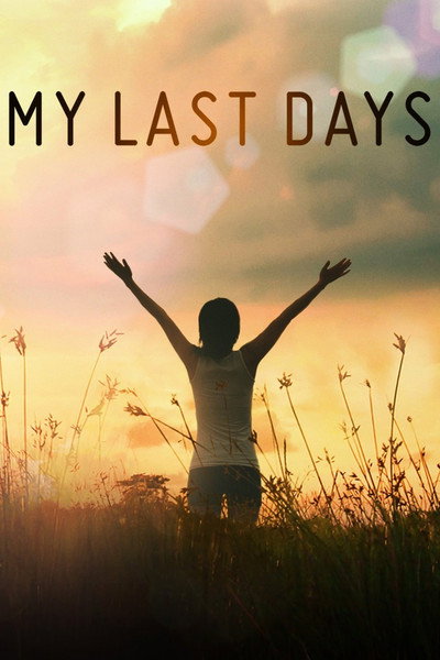 Póster de My Last Days