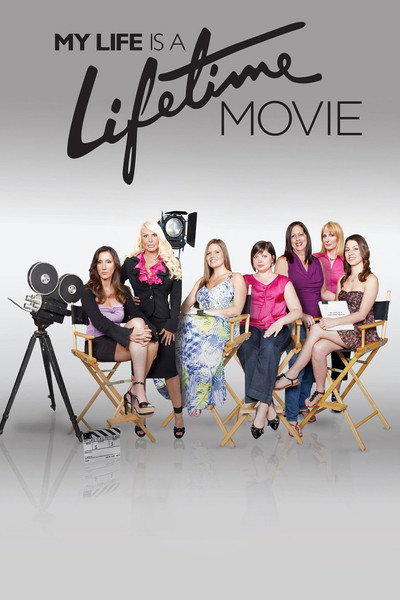 Póster de My Life Is a Lifetime Movie