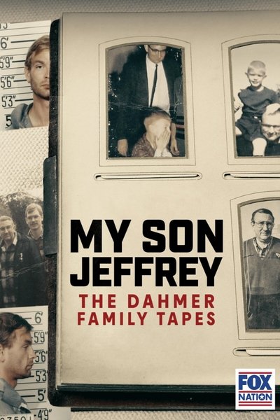 Póster de My Son Jeffrey: The Dahmer Family Tapes