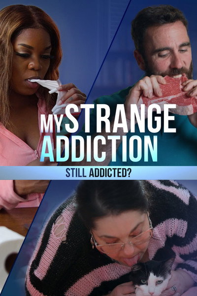 Póster de My Strange Addiction: Still Addicted?