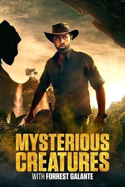 Póster de Mysterious Creatures with Forrest Galante