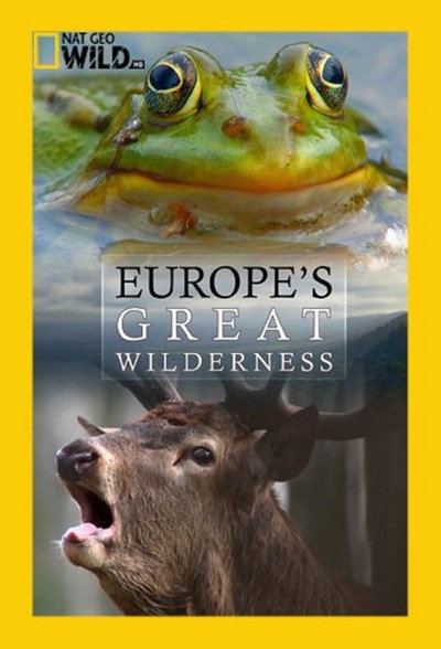 Póster de National Geographic Wild: Europe's Great Wilderness