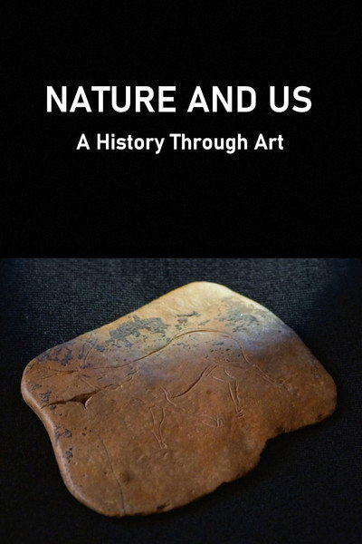 Póster de Nature and Us: A History Through Art