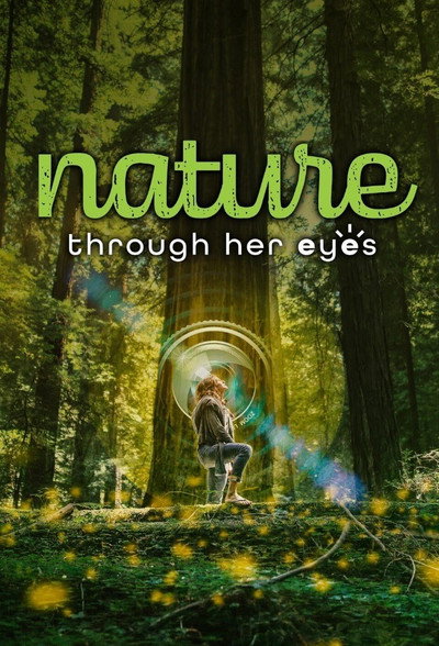 Póster de Nature Through Her Eyes