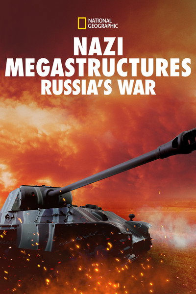Póster de Nazi Megastructures Russia's War