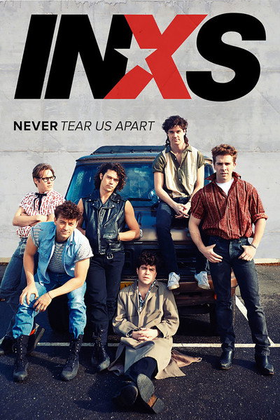 Póster de Never Tear Us Apart: The Untold Story of INXS