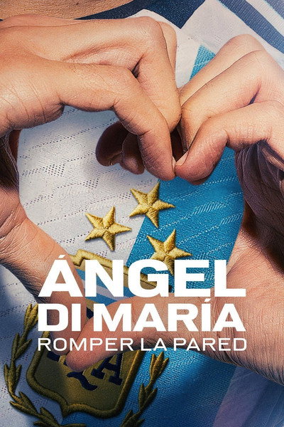Póster de Ángel Di María: Romper la pared