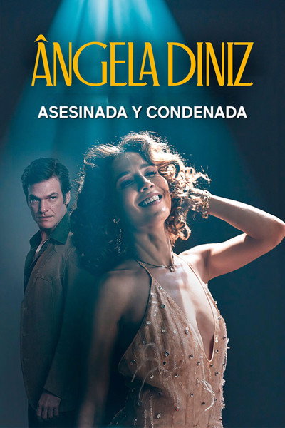 Póster de Ângela Diniz: Murdered and Convicted