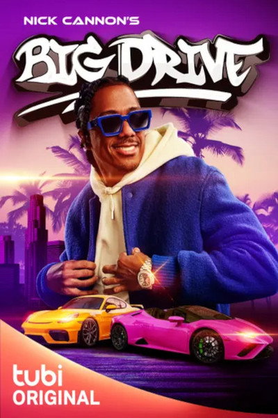 Póster de Nick Cannon's Big Drive