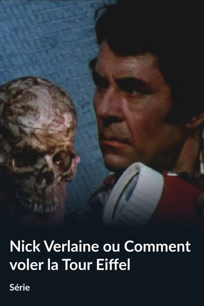 Póster de Nick Verlaine ou Comment voler la Tour Eiffel