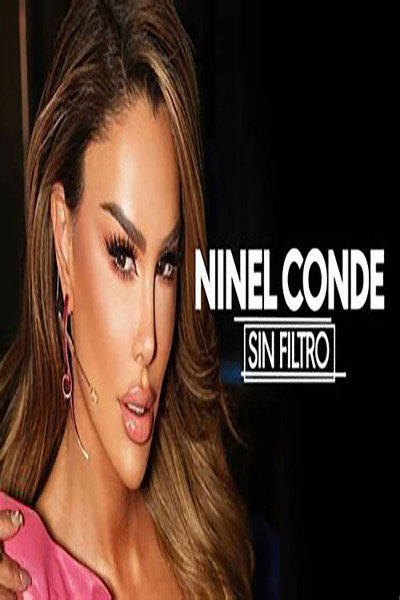 Póster de Ninel Conde Sin Filtro