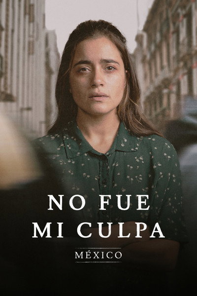 Póster de No fue mi culpa: México