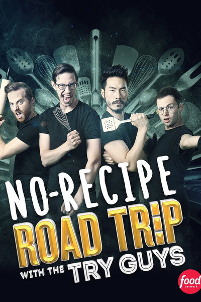 Póster de No Recipe Road Trip with the Try Guys