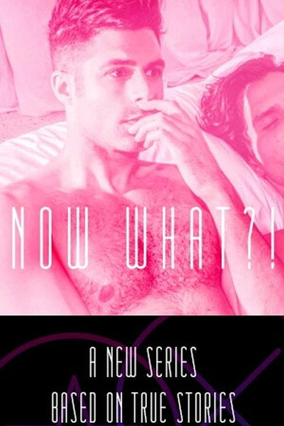Póster de Now What?!