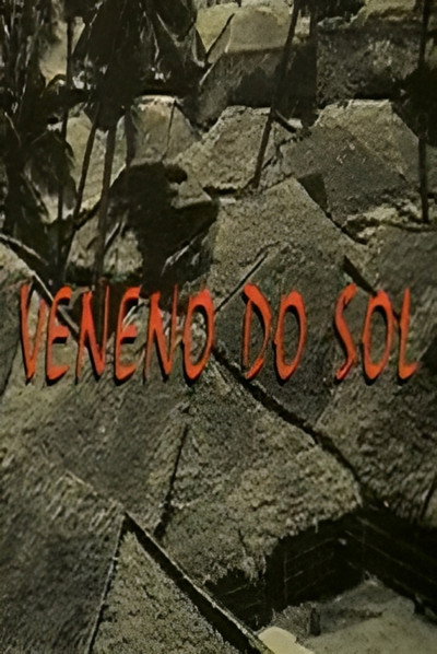 Póster de O Veneno do Sol
