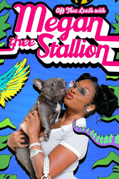 Póster de Off Thee Leash with Megan Thee Stallion