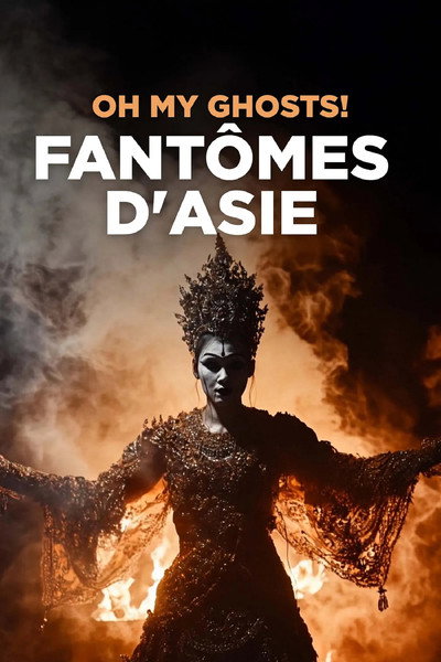 Póster de Oh My Ghosts! Confidences de fantômes d'Asie