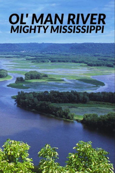 Póster de Ol' Man River, the Mighty Mississippi