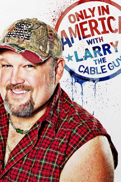 Póster de Only in America with Larry the Cable Guy