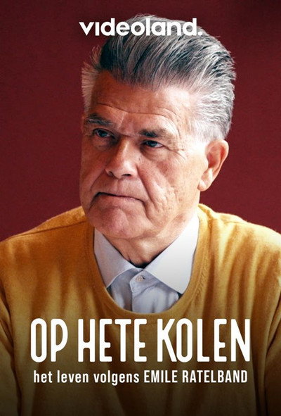 Póster de Op Hete Kolen: Het Leven volgens Emile Ratelband