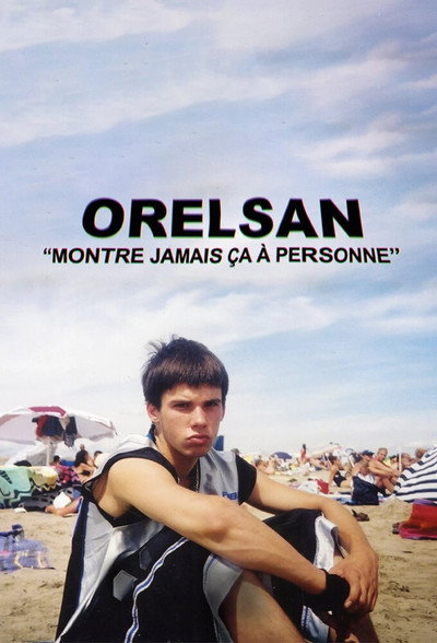 Póster de ORELSAN: Don't ever show this to anyone