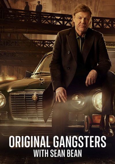 Póster de Original Gangsters with Sean Bean